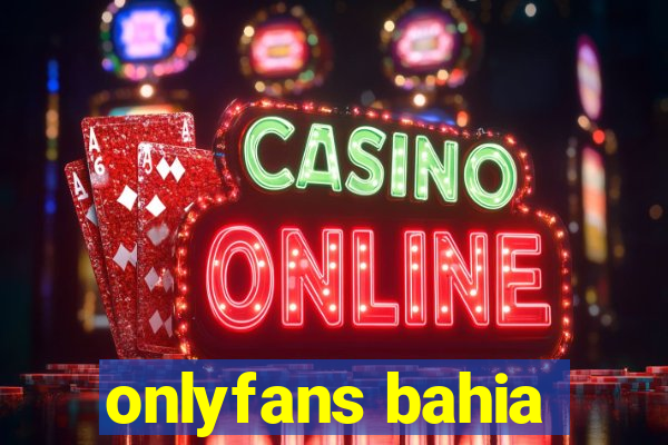 onlyfans bahia